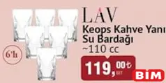 LAV KEOPS KAHVE YANI SU BARDAĞI 110 CC 6'LI LAV KEOPS KAHVE YANI SU BARDAĞI 110 CC 6'LI